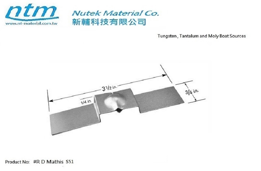 Tungsten , Tantalum and Moly Boat Sources-S51